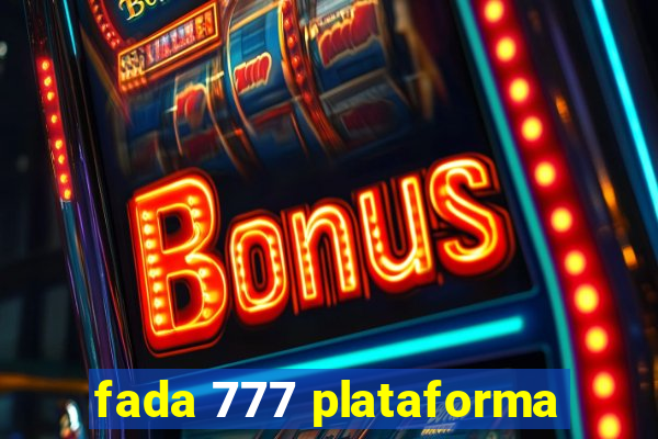 fada 777 plataforma